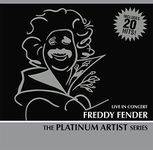 FENDER;FREDDY - LIVE IN CONCERT