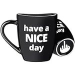 Have a Nice Day Coffee Mug - Gag Gi