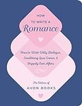 How to Write a Romance: Or, How to 