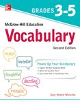 McGraw-Hill Education Vocabulary Grades 3-5, Second Edition (EDUCATION/ALL OTHER)