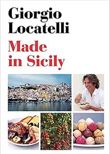 Made in Sicily: A Sicilian Cookbook with Arab, Spanish, and Greek Culinary Influences