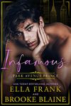 Infamous Park Avenue Prince (Park Avenue Princes Book 1)