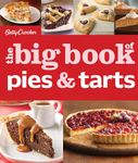 The Big Book of Pies and Tarts (Betty Crocker Big Books)