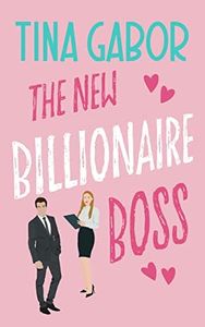 The New Billionaire Boss: A Boss Employee Romantic Comedy (Bronson Billionaire Romance Series Book 1) (English Edition)