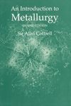 An Introduction to Metallurgy, Second Edition (Matsci)