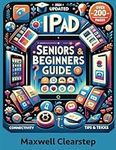 iPad seniors & beginners guide: Mistake-Free Mastery: Overcoming the Fear of iPad Slip-Ups