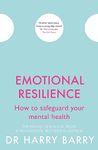 Emotional Resilience: How to safeguard your mental health