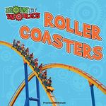 Rourke Educational Media Roller Coasters (How It Works)