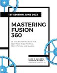 Mastering Fusion 360: 28 Step-By-St