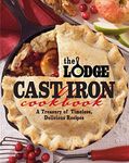 The Lodge Cast Iron Cookbook: A Tre