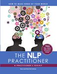 The NLP Practitioner: A Practitioners Toolkit