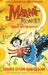 Marnie Midnight and the Great Critter Contest: Explore a magical illustrated world for children aged 7-9 from the best-selling creator of Amelia Fang. New book for 2024!: Book 2