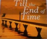 Till The End Of Time