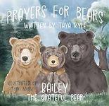 Prayers for Bears: Bailey the Grate