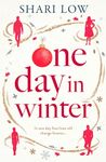 One Day in Winter: An absolutely perfect feel-good festive read! (A Winter Day Book Book 1)