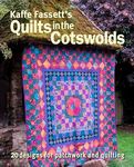 Kaffe Fassett's Quilts in the Cotswolds: Medallion Quilt Designs with Kaffe Fassett Fabrics