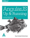 AngularJS: Up and Running -Enhanced Productivity with Structured Web Apps (Greyscale Indian Edition)