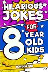 Hilarious Jokes For 8 Year Old Kids