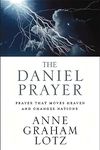 The Daniel Prayer: Prayer That Move