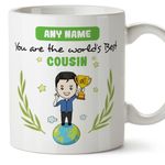 MUGFFINS Personalised Mug for Cousin - in English - You are World's Best - Funny Custom Gift - Ceramic 11oz Mug