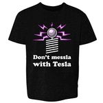 Pop Threads Don't Messla with Tesla Funny Black 2T Toddler Kids T-Shirt