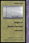 Origins of Modern Japanese Literature (Post-Contemporary Interventions)