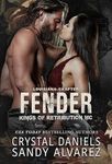 Fender: Kings of Retribution MC Louisiana (Kings of Retribution Louisiana Book 5)