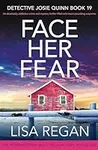 Face Her Fear: An absolutely addict