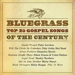 Bluegrass Top 20 Gospel Songs of th