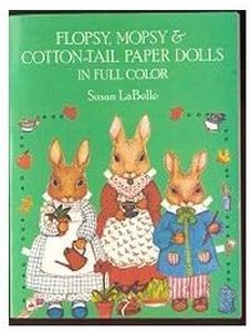 Flopsy, Mopsy and Cottontail: A Little Book of Paper Dolls in Full Colour