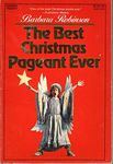 The Best Christmas Pageant Ever: A 