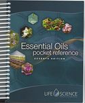 Essential Oils Pocket Reference 7th Edition by Life Science Publishing (2016-12-24)