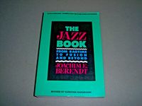 The Jazz Book: From Ragtime to Fusion and Beyond