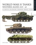 World War II Tanks: Western Allies 1939-45: US, British, Australian, Canadian, French, Polish (Essential Identification Guide) (Essential ID Guides)