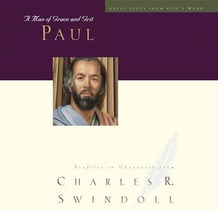 Great Lives: Paul: A Man of Grace and Grit
