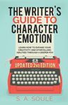 The Writer's Guide to Character Emotion: Revolutionary Handbook on How to Use Deep POV: Volume 1 (Fiction Writing Tools)