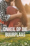 Onheil op die Buurplaas (Afrikaans Edition)