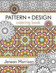 Pattern and Design Coloring Book (Jenean Morrison Adult Coloring Books) (Volume 1) - August, 2012