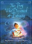 The Boy Who Dreamed of Infinity: A Tale of the Genius Ramanujan