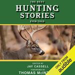The Best Hunting Stories Ever Told