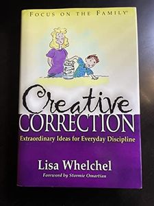 Creative Correction (Focus on the Family Book)