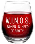 W.I.N.O.S - Women in Need of Sanity - Funny Perfect Glass for Mom, Sister, Friend - 15 oz Stemless Wine Glass