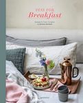 Stay for Breakfast: Recipes for Every Occasion