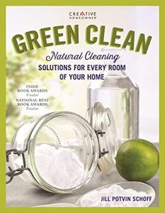 Green Clean: Natural Cleaning Solutions for Every Room of Your Home