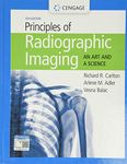 Principles of Radiographic Imaging: An Art and A Science