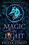 Magic in Light (Supernatural Community Book 1)