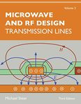 MICROWAVE AND RF DESIGN VOLUME 2 3RD ED: Transmission Lines