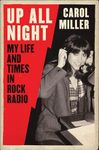 Up All Night: My Life and Times in Rock Radio