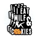 (3Pcs) I Eat Milf and Cookies Sticker Funny Adult Memes Joke Humor Quote 3" Waterproof Die-cut Vinyl Sticker for Cars Hard Hat Water Bottle Laptop Decoration Graphic Helmet Bumper Decal Gifts 3 Inches