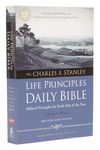 NKJV, Charles F. Stanley Life Principles Daily Bible, Paperback: Holy Bible, New King James Version